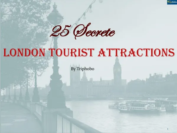25 Secret Tourist Attractions In London