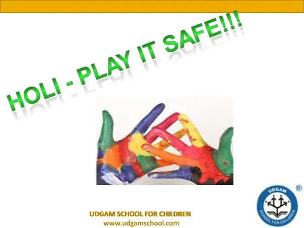 Holi - Play It Safe | Udgam School for Children