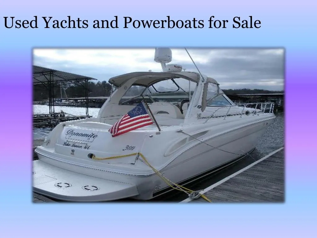 used yachts and powerboats for sale