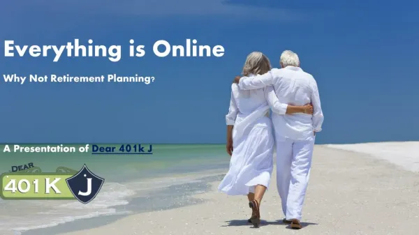 Everything Is Online. Why Not Retirement Planning?