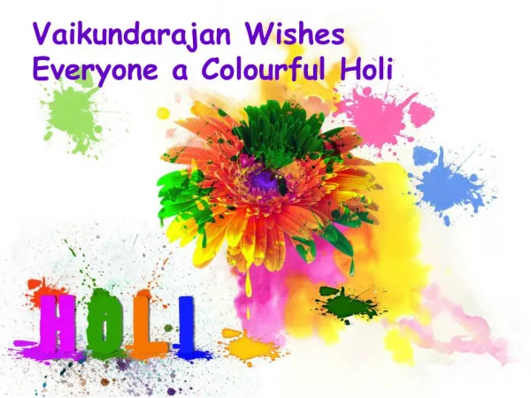 Vaikundarajan Wishes Everyone A Colourful Holi