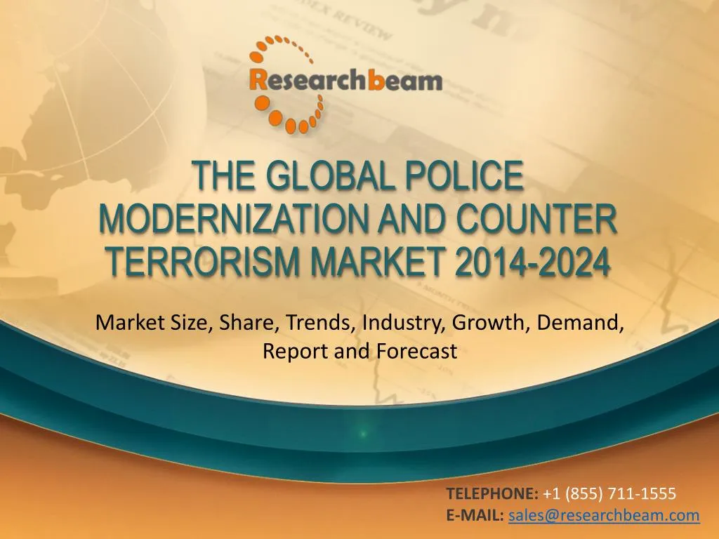 the global police modernization and counter terrorism market 2014 2024