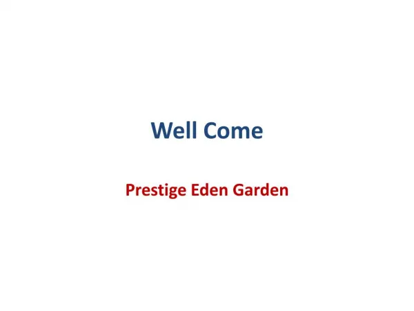 Prestige Eden Garden