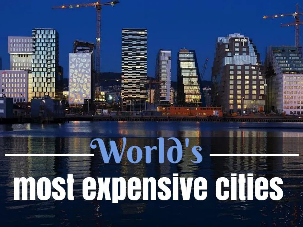 world s most expensive cities