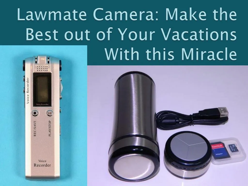 lawmate camera make the best out of your vacations with this miracle