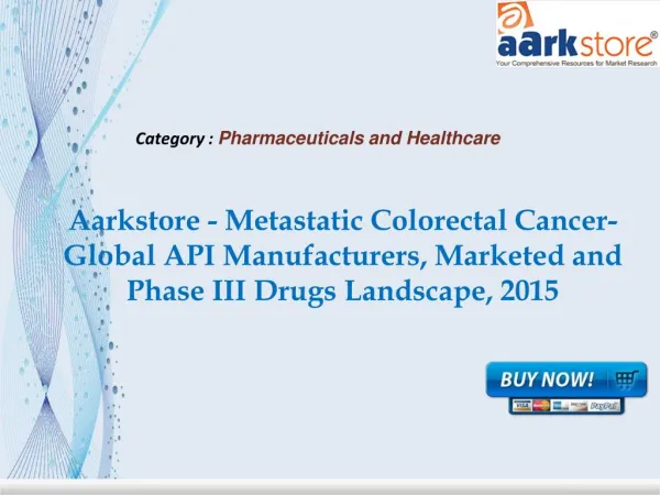 Aarkstore - Metastatic Colorectal Cancer-Global API Manufact