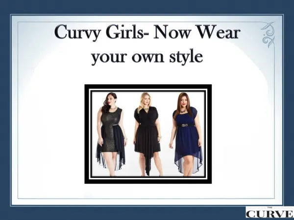 Curvy Girls- Now Wear your own style