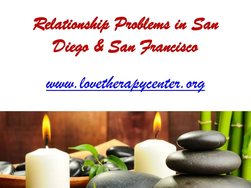 relationship problems in san diego san francisco