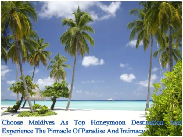 Choose Maldives As Top Honeymoon Destination And Experience