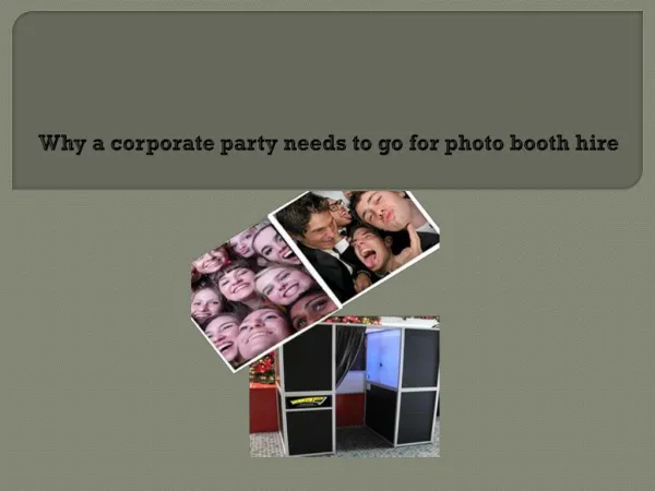 Why a corporate party needs to go for photo booth hire