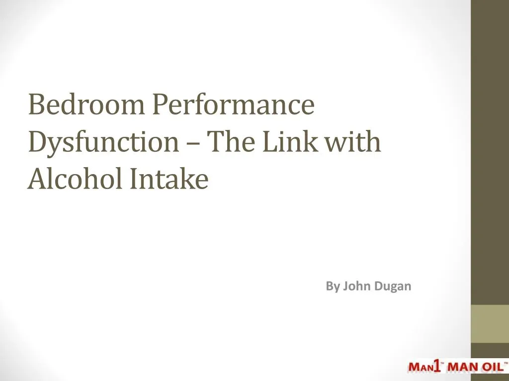 bedroom performance dysfunction the link with alcohol intake