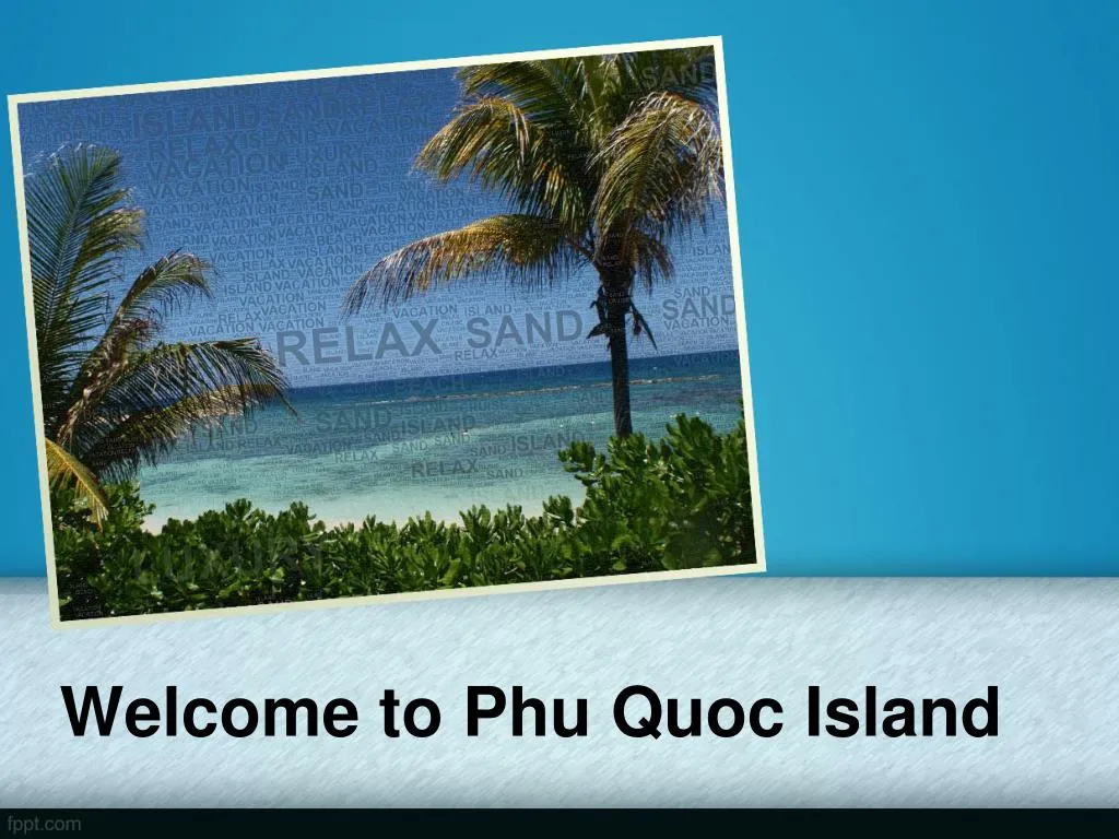 welcome to phu quoc island