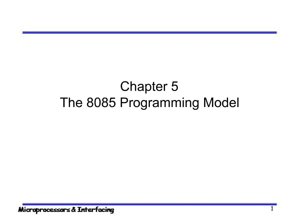 PPT - Chapter 5 The 8085 Programming Model PowerPoint Presentation ...