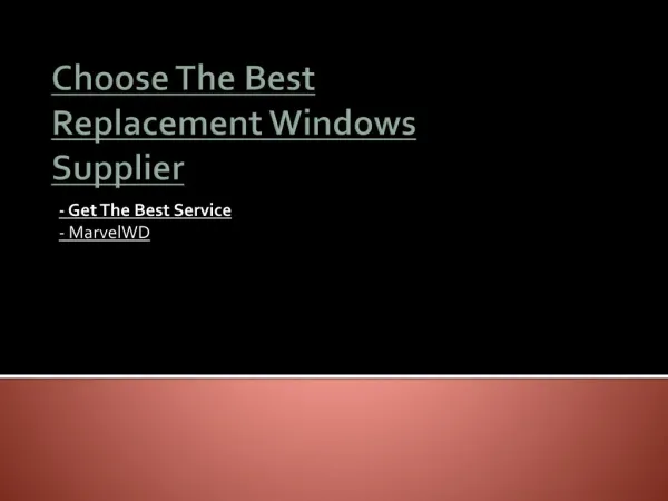 Choose The Best Replacement Windows Supplier