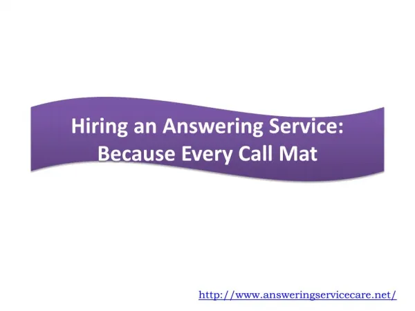 Hiring an Answering Service: Because Every Call Matters