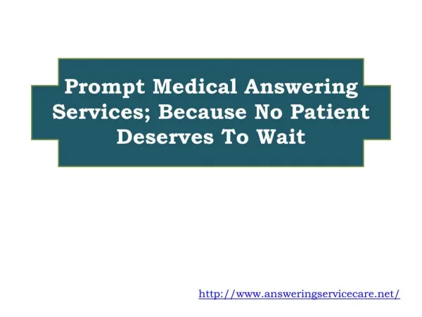 Prompt Medical Answering Services; Because No Patient Deserv