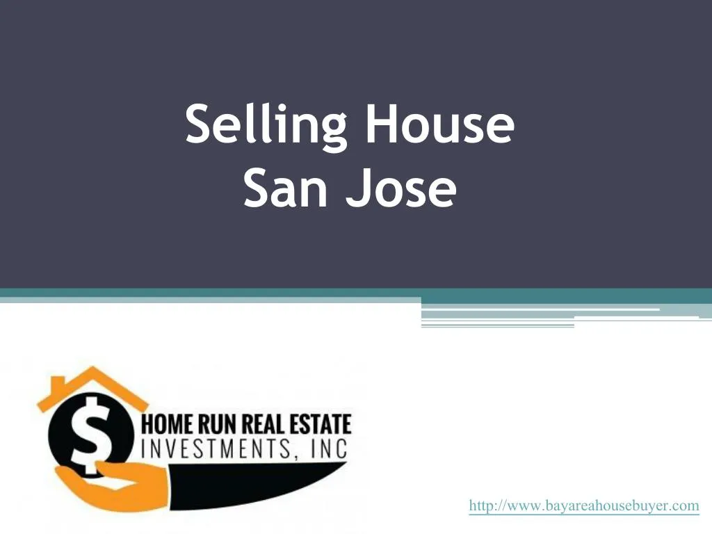 selling house san jose