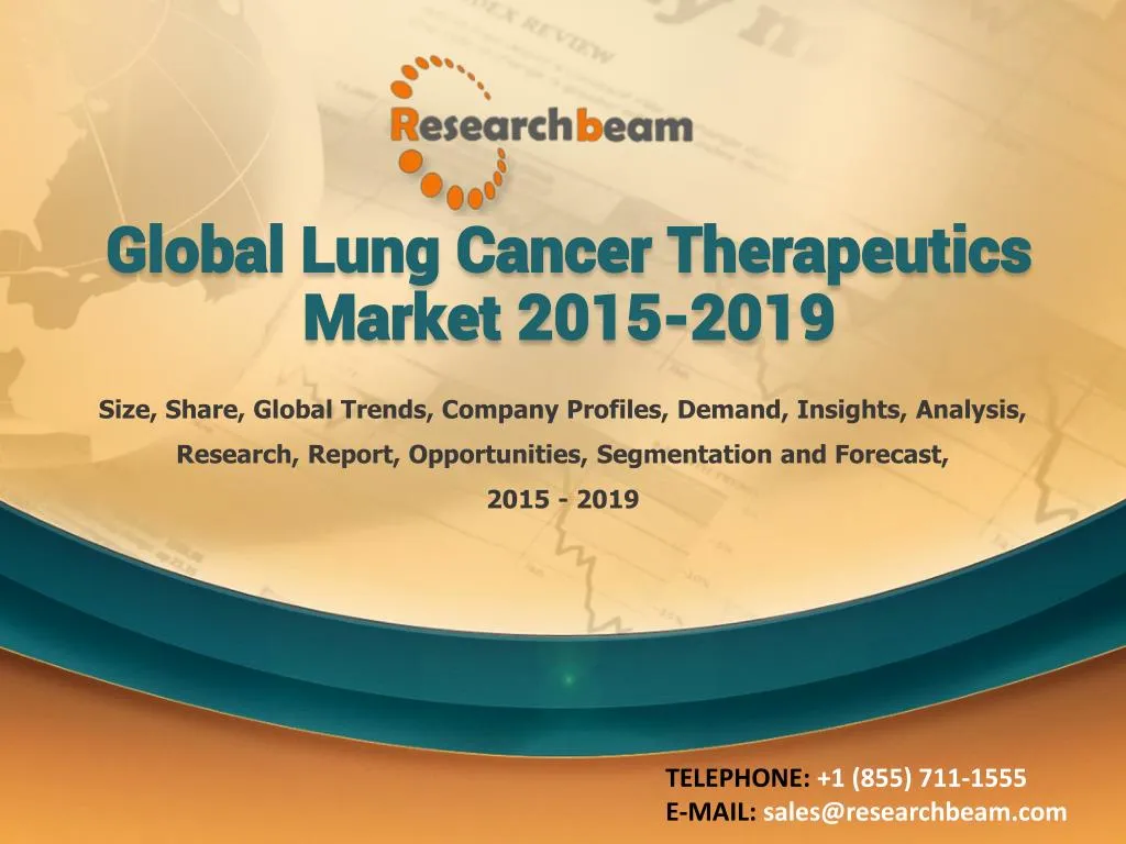 global lung cancer therapeutics market 2015 2019