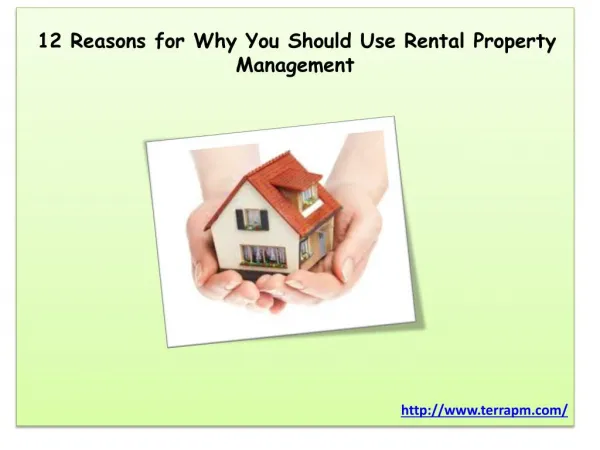 12 Reasons for Why You Should Use Rental Property Management