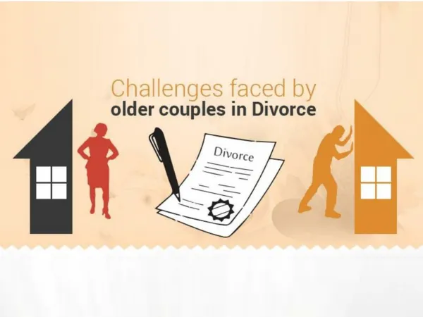 Challenges Faced by Older Couples in Divorce