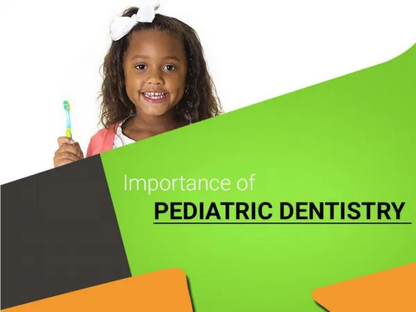 Importance of a Pediatric Dentist in San Diego
