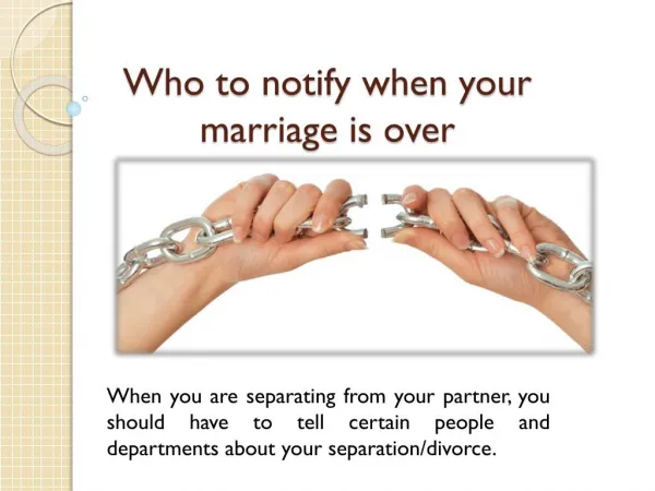 Who To Notify When Your Marriage Is Over