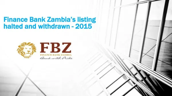 Finance Bank Zambia’s listing halted and withdrawn- 2015