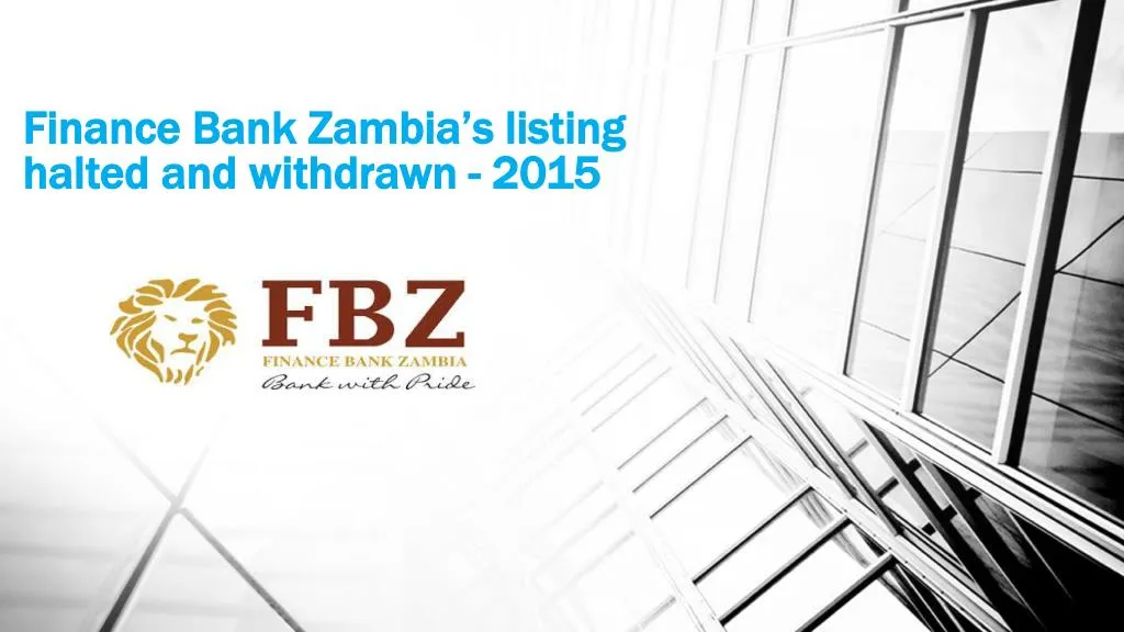 finance bank zambia s listing halted and withdrawn 2015