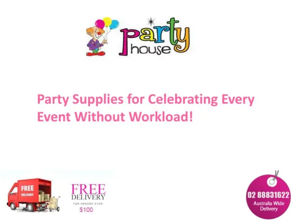 Party Supplies for Celebrating Every Event Without Workload