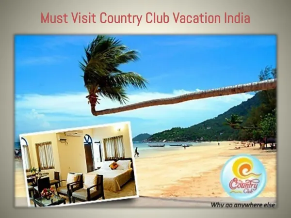 Must Visit Country Club Vacation India