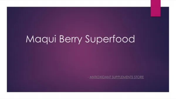 Maqui Berry – Natural Detox