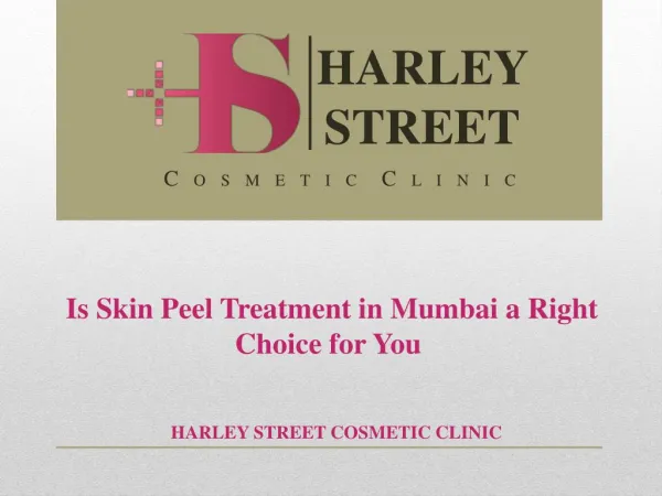 Is Skin Peel Treatment in Mumbai a Right Choice for You