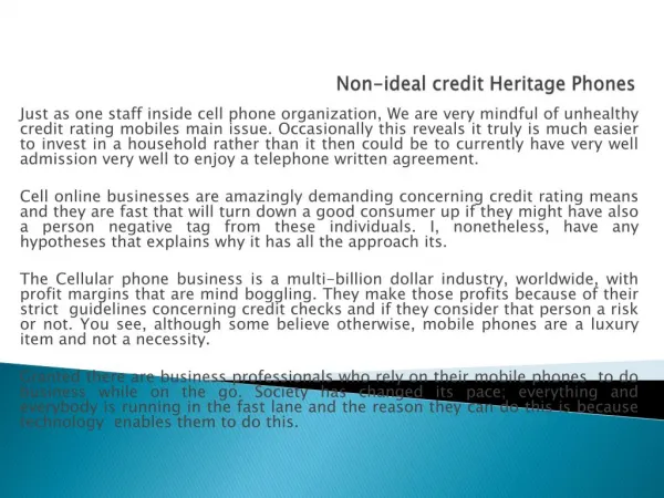 Non-ideal credit Heritage Phones