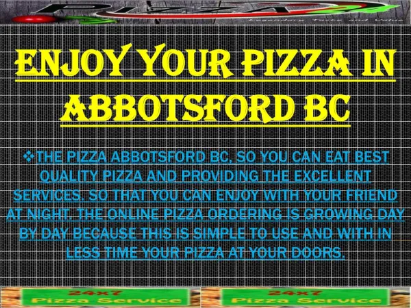 Enjoy Your Pizza In Abbotsford BC
