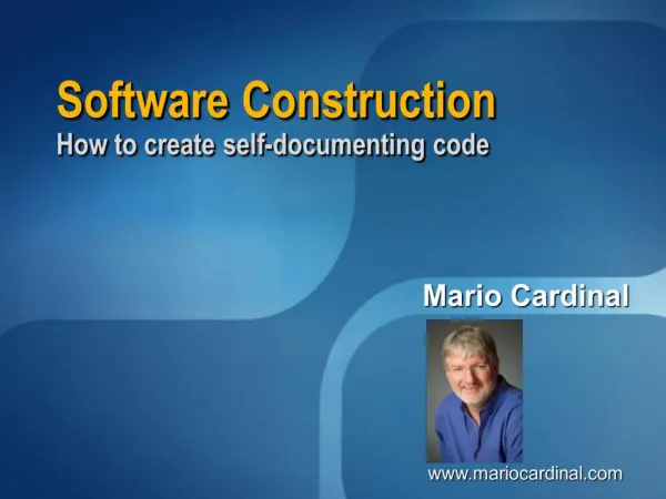 Software Construction How to create self-documenting code