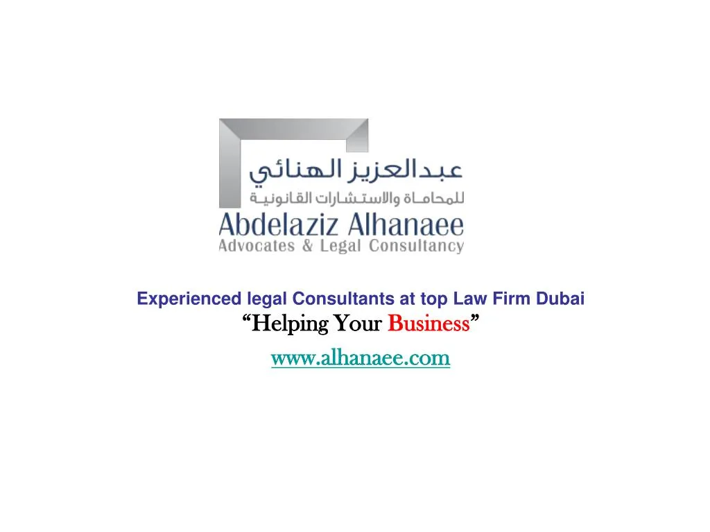 experienced legal consultants at top law firm dubai helping your business www alhanaee com