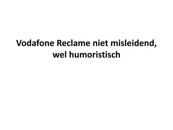 Spun Vodafone Reclame niet misleidend