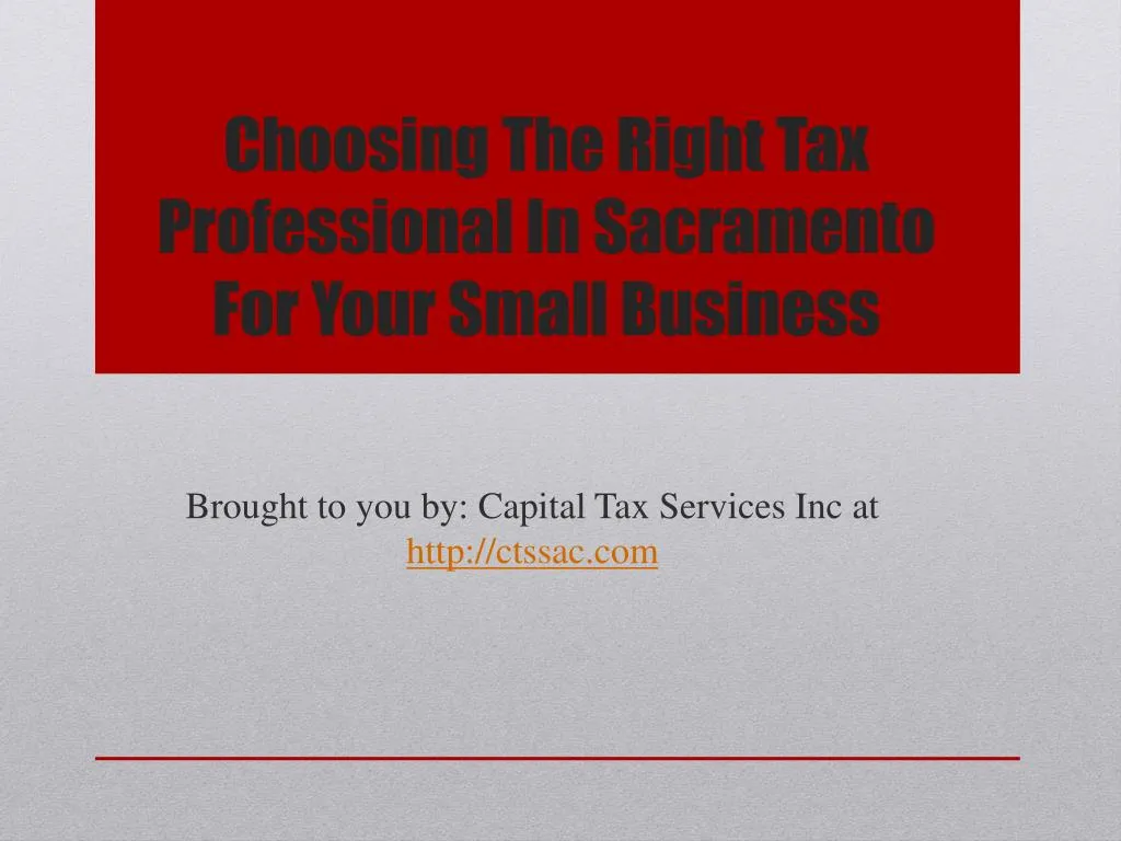 choosing the right tax professional in sacramento for your small business