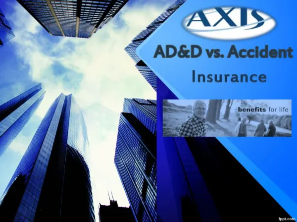 AD&D vs. Accident Insurance
