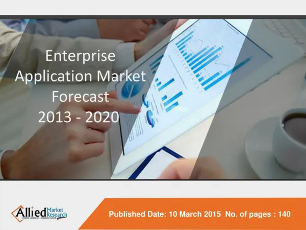 Enterprise Application Market Forecast, 2013 - 2020