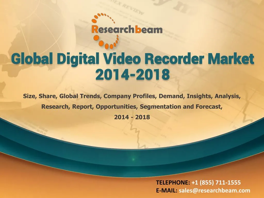 global digital video recorder market 2014 2018