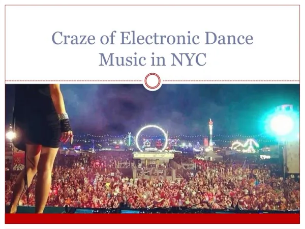 Craze of Electronic Dance Music in NYC