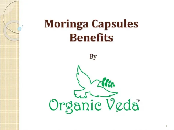 Moringa Capsules Benefits