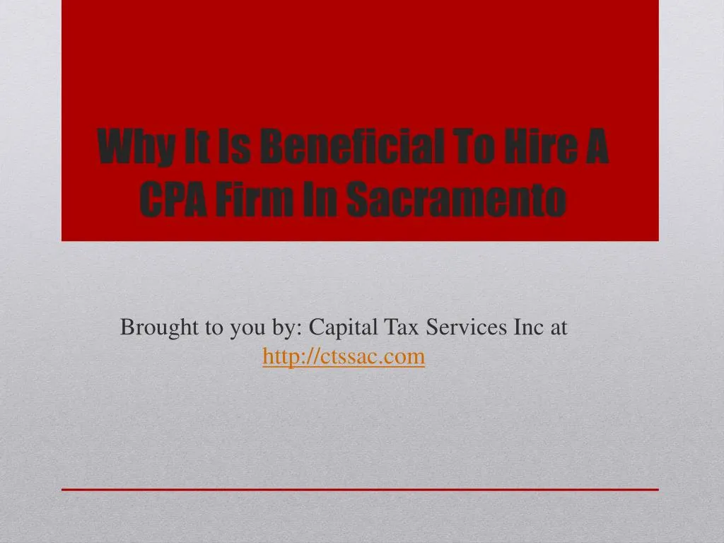 why it is beneficial to hire a cpa firm in sacramento