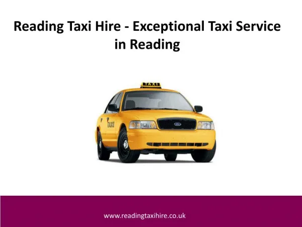 Reading Taxi Hire - Exceptional Taxi Service in Reading