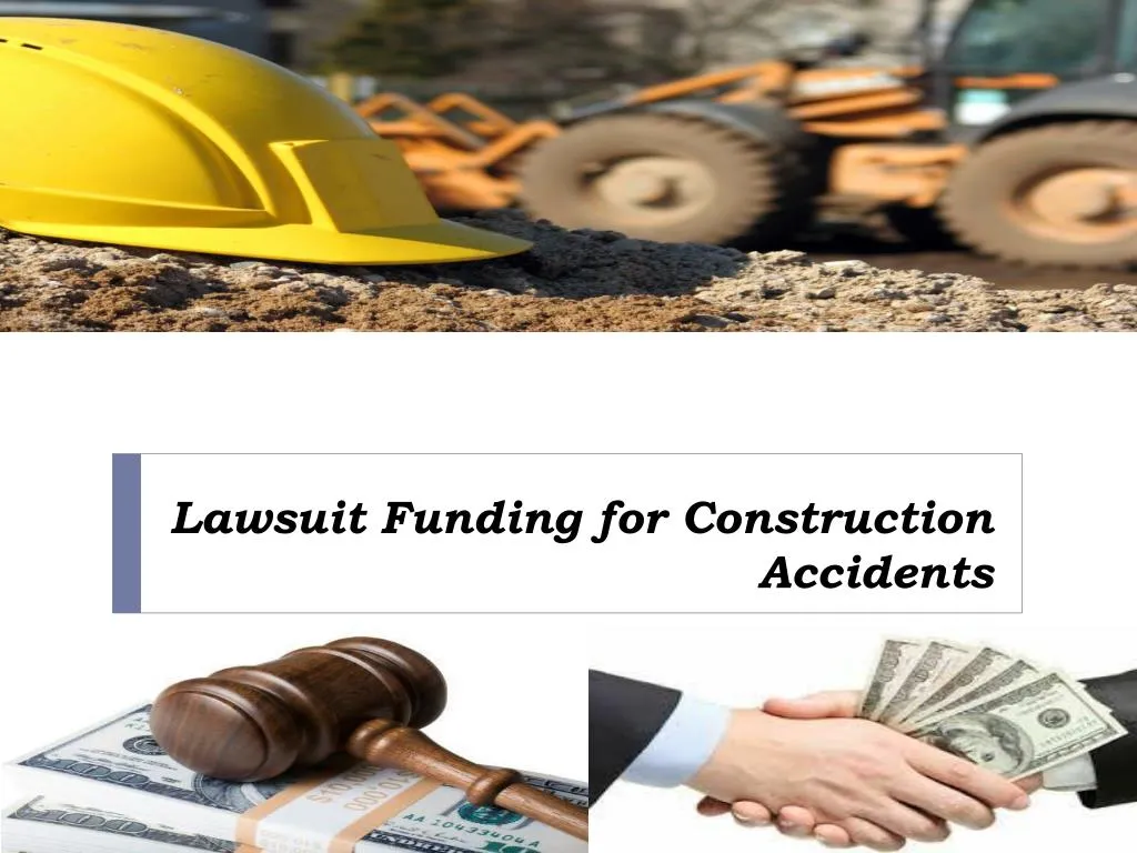 lawsuit funding for construction accidents