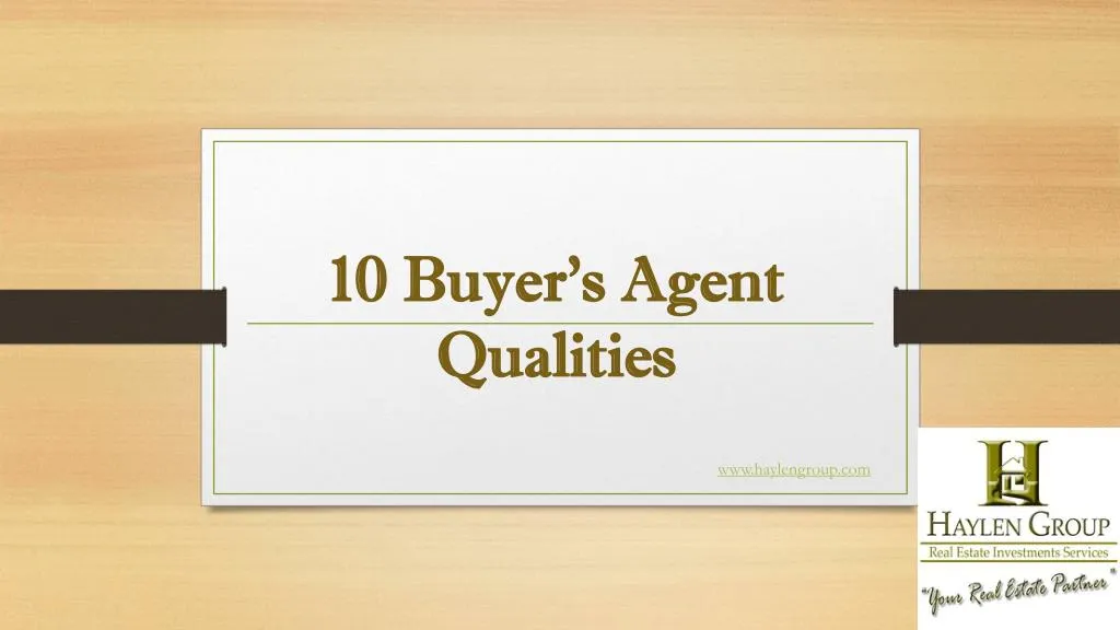 10 buyer s agent qualities