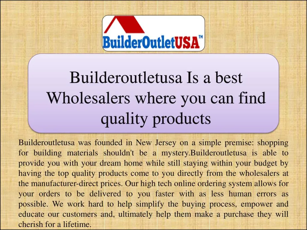 builderoutletusa is a best wholesalers where you can find quality products