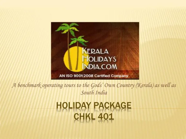 Kerela Holidays India: Package CHKL 401