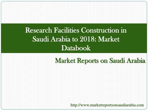 Research Facilities Construction in Saudi Arabia to 2018